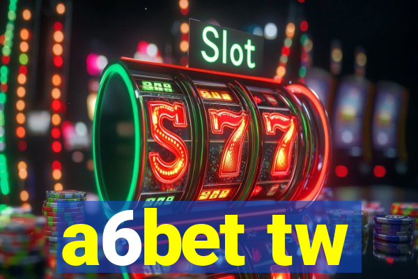 a6bet tw